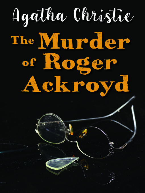 Title details for The Murder of Roger Ackroyd by Agatha Christie - Available
